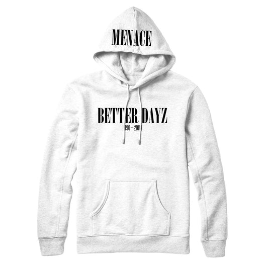 BETTER DAYZ HOODIE by MENACE