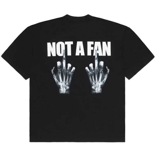 NOT A FAN T-SHIRT
