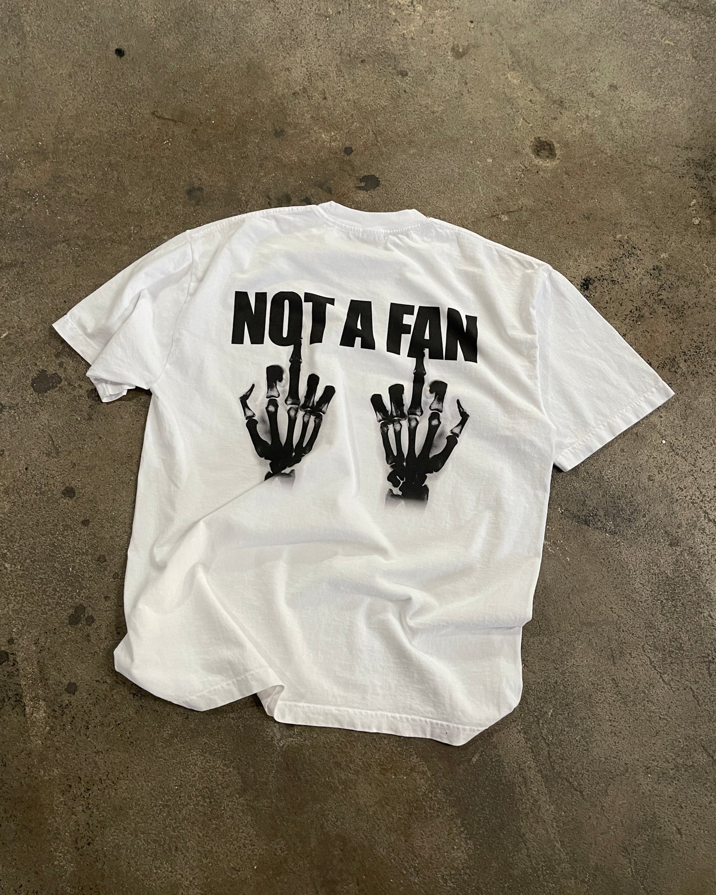 NOT A FAN T-SHIRT