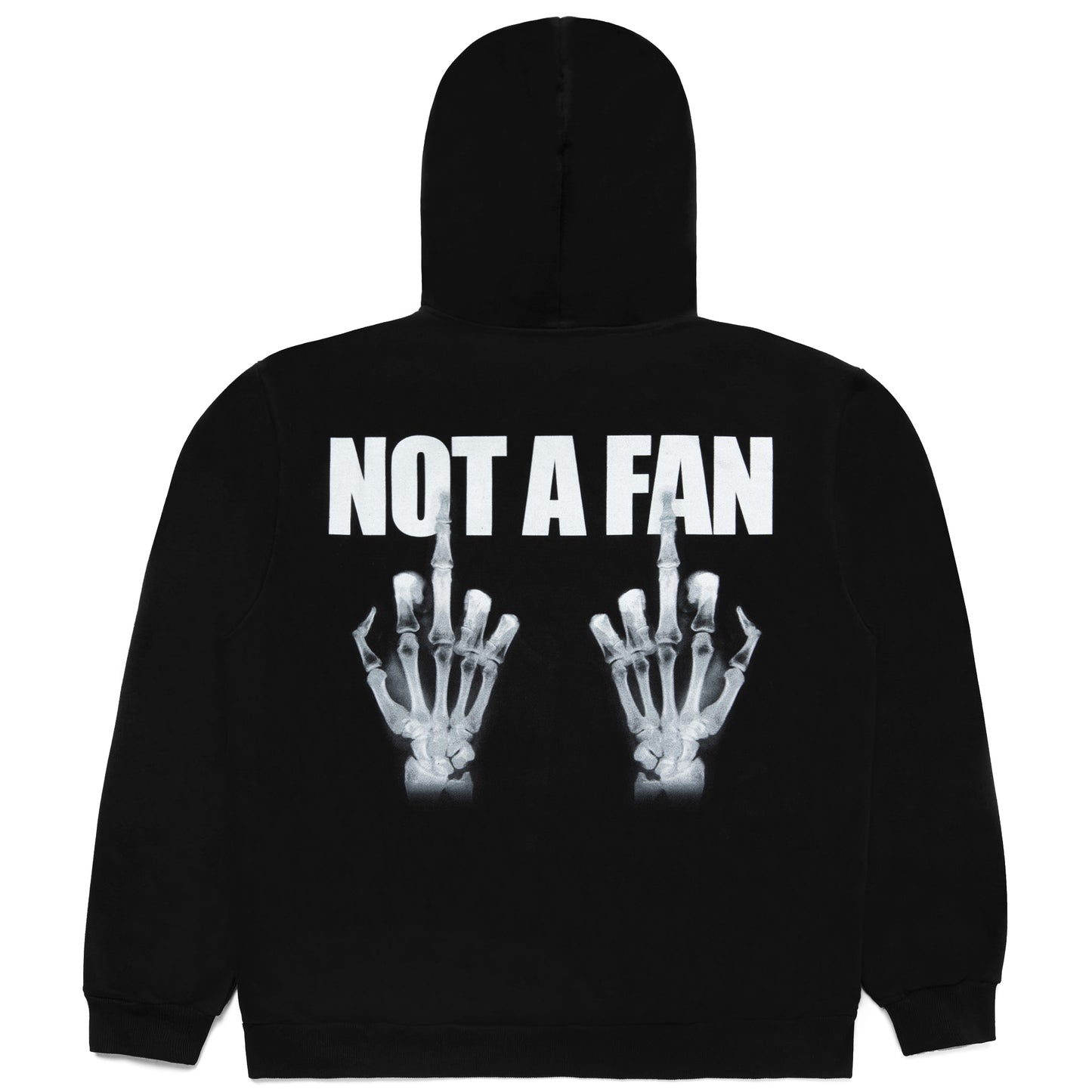 NOT A FAN HOODIE