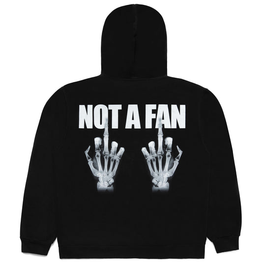 NOT A FAN HOODIE