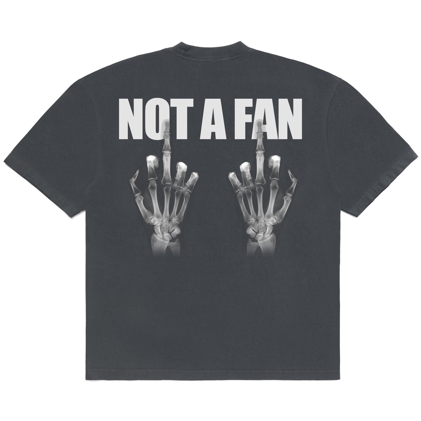 NOT A FAN T-SHIRT