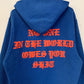 NO ONE IN THE WORLD OWES YOU SHIT ZIP-UP HOODIE by MENACE