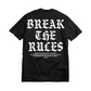BREAK THE RULES T-SHIRT by MENACE