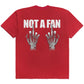NOT A FAN T-SHIRT