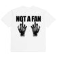 NOT A FAN T-SHIRT